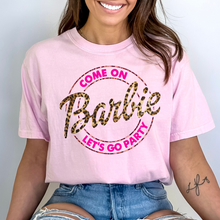 Load image into Gallery viewer, Come on Barbie Let&#39;s Go Party tee